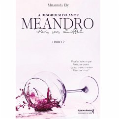 A desordem do amor: MEANDRO paris sans eiffell - Livro 2 (eBook, ePUB) - Ely, Mirannda