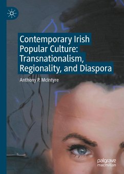 Contemporary Irish Popular Culture (eBook, PDF) - McIntyre, Anthony P.