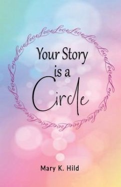 Your Story is a Circle (eBook, ePUB) - Hild, Mary