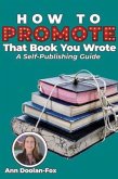 How To Promote That Book You Wrote (eBook, ePUB)