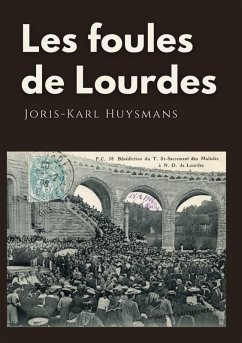 Les foules de Lourdes (eBook, ePUB) - Huysmans, Joris-Karl