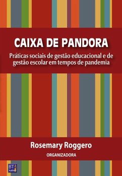 Caixa de Pandora (eBook, ePUB) - Roggero, Rosemary; Silva, Crislane Santos; Mapeli, Desiclei Mara de Oliveira Barrocal; Kiss, Fábio Garcia; Üngaro, Gustavo Gonçalves; Mafra, Jason Ferreira; Barssalos, Juliane; Maia, Karin Pereira da Costa; Vercelli, Ligia de Carvalho Abões; Liberato, Luciana da Conceição; Simões, Luciana Dias; Santos, Adriana da Costa; Mandu, Luciana Ramalho Santana; Paronetti, Luciane Nunes; Santos, Maria Aparecida Mendes dos; Lima, Mariana Silva; Teixeira, Marta Silva Nascimento; Abel, Michele Jablonsk