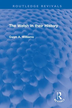 The Welsh in their History (eBook, PDF) - Williams, Gwyn A.