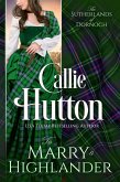 To Marry a Highlander (The Sutherlands of Dornoch, #2) (eBook, ePUB) To Marry a Highlander (The Sutherlands of Dornoch, #2) (eBook, ePUB)
