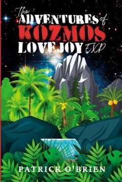 The Adventures of Kozmos Lovejoy, Exp (eBook, ePUB) - O'Brien, Patrick