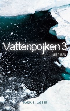Vattenpojken 3 (eBook, ePUB) - Lasser, Maria E.