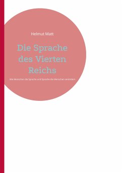 Die Sprache des Vierten Reichs (eBook, ePUB) - Matt, Helmut