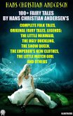 100+ Fairy Tales by Hans Christian Andersen's. Complete Folk Tales, Original Fairy Tales, Legends (eBook, ePUB)