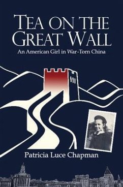 Tea on the Great Wall (eBook, ePUB) - Chapman, Patricia Luce