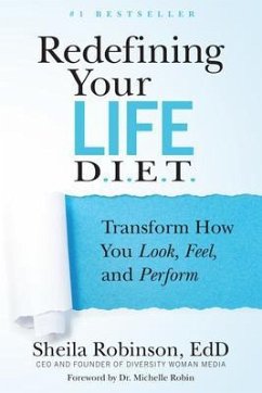 Redefining Your Life D.I.E.T. (eBook, ePUB) - Robinson, Sheila