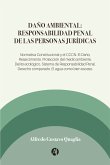 Daño Ambiental: Responsabilidad Penal de las Personas Jurídicas (eBook, ePUB)