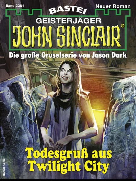 John Sinclair 2281 (eBook, ePUB) John Sinclair 2281 (eBook, ePUB)