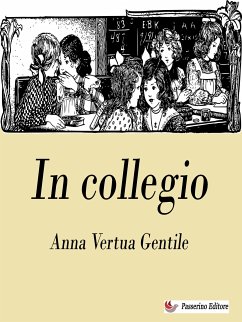 In collegio (eBook, ePUB) - Vertua Gentile, Anna