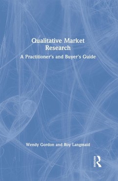 Qualitative Market Research (eBook, ePUB) - Gordon, Wendy; Langmaid, Roy
