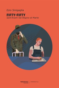 Fifty-fifty. Sant'Aram nel Regno di Marte (eBook, ePUB) - Sinigaglia, Ezio