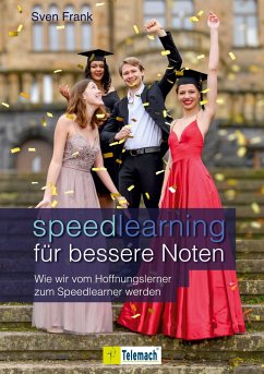 Speedlearning für bessere Noten - Frank, Sven