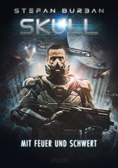 SKULL 5: Mit Feuer und Schwert - Burban, Stefan