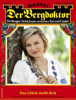 Der Bergdoktor 2119 (eBook, ePUB) - Kufsteiner, Andreas