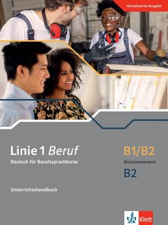 Linie 1 Beruf B1/B2 Brückenelement B2. Unterrichtshandbuch - Gerhard, Corinna;Wirth, Katja