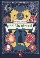 Fizigin Gizemi - Bilim Gezginleri Serisi 1 - Sagbas, Mehmet