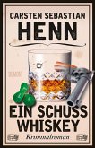Ein Schuss Whiskey / Kulinarische Kriminalromane Bd.3