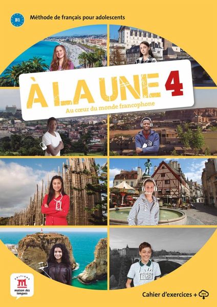 À LA UNE 4. Übungsbuch + CD + online