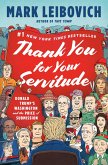 Thank You for Your Servitude (eBook, ePUB)