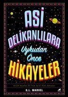 Asi Delikanlilara Uykudan Önce Hikayeler - L. Marvel, G.