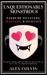 Unquestionably Monstrous (The Unhinged... - Bild 1