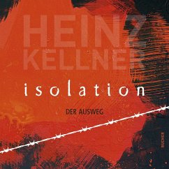 Isolation - Kellner, Heinz