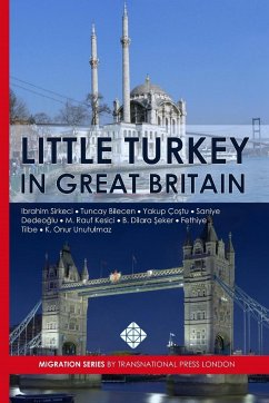 Little Turkey in Great Britain - Sirkeci, Ibrahim; Tilbe, Fethiye; Bilecen, Tuncay