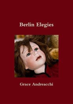 Berlin Elegies - Andreacchi, Grace
