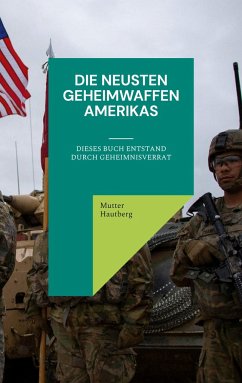 Die neusten Geheimwaffen Amerikas