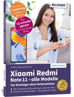 Xiaomi Redmi Note 11 - Alle Modelle¿ - Für Einsteiger ohne Vorkenntnisse - Schmid, Anja;Lehner, Andreas
