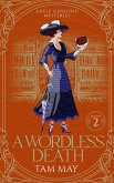A Wordless Death: A Historical Cozy Mystery (Adele Gossling Mysteries, #2) (eBook, ePUB)