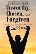 Unworthy, Chosen, and Forgiven - Bild 1
