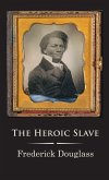 The Heroic Slave The Heroic Slave