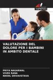 VALUTAZIONE DEL DOLORE PER I BAMBINI IN AMBITO DENTALE