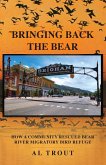 Bringing Back The Bear
