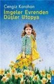 Imgeler Evrenden Düsler Ütopya