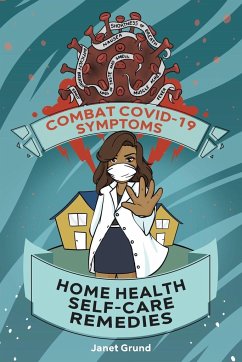 Combat COVID-19 Symptoms - Grund, Janet