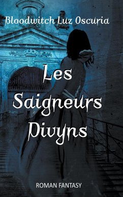 Les Saigneurs Divyns - Oscuria, Bloodwitch Luz