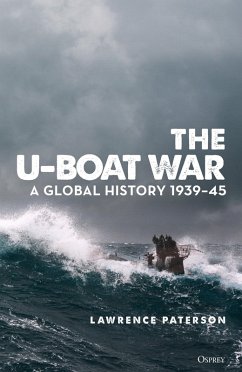 The U-Boat War (eBook, PDF) - Paterson, Lawrence