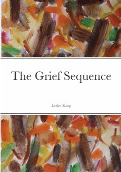 The Grief Sequence - King, Leslie