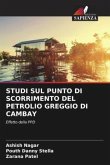 STUDI SUL PUNTO DI SCORRIMENTO DEL PETROLIO GREGGIO DI CAMBAY