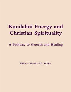 Kundalini Energy and Christian Spirituality - St. Romain, Philip