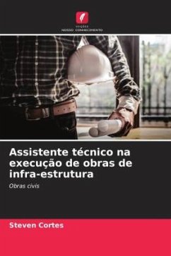 Assistente técnico na execução de obras de infra-estrutura - Cortes, Steven