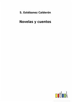 Novelas y cuentos - Calderón, S. Estébanez