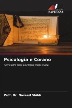 Psicologia e Corano - Shibli, Prof. Dr. Naveed