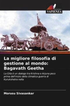 La migliore filosofia di gestione al mondo: Bagavath Geetha - Sivasankar, Morusu